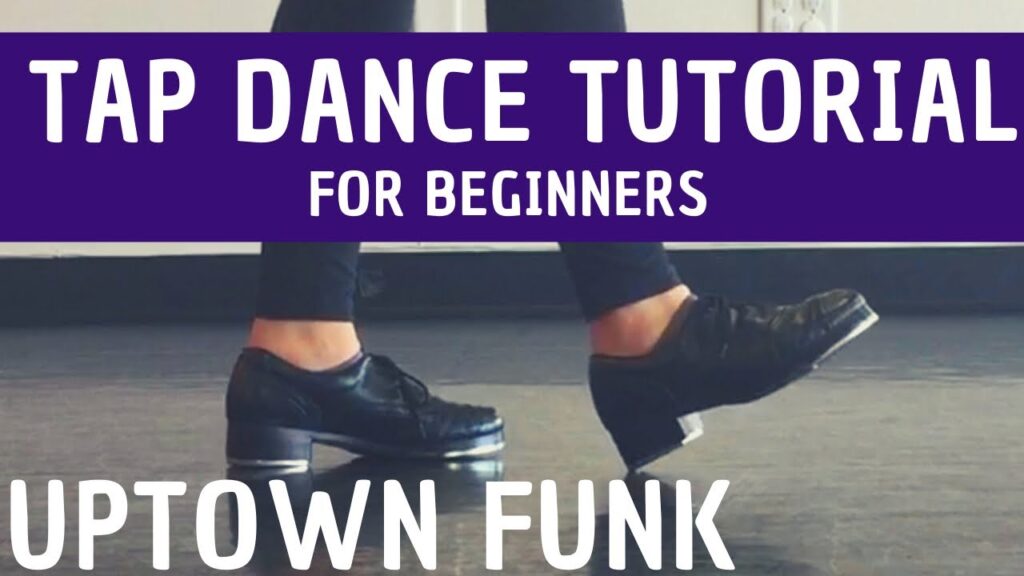 “Uptown Funk” | Bruno Mars (BEGINNER TAP DANCE TUTORIAL) Learn to TAP ...